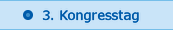 3. Kongresstag